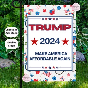 Trump 2024 Garden Flag, Make America Affordable, MAGA Garden Flag, Republican Flag, Patriotic Home , Election Day Flag, Trump Supporter Flag