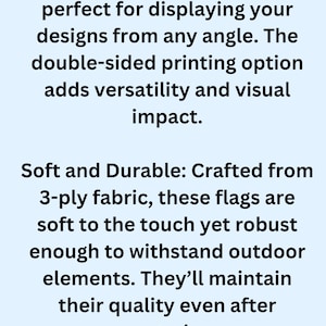 May include: Text on a light blue background describes garden flags with a blackout center for displaying designs. The flags are double-sided, made of 3-ply fabric, and measure 12x18 inches.