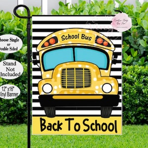 School Bus Garden Flag, School Year Ready, Back to School Flag ,Outdoor School Banner, Vinyl Flags, Teacher&#39;s Garden Flag, Classroom Banner