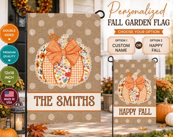 Personalized Fall Pumpkin Garden Flag | Happy Fall Autumn Flag | Custom Family Name Faux Burlap Porch Decor | 12x18 Double Sided