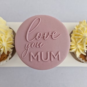 Love you mum acrylic fondant stamp, debosser for cookies, cupcakes, and cake decorating
