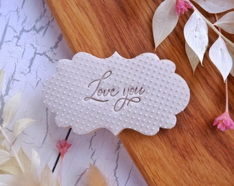 Love You impression embosser fondant stamp, acrylic Debosser for cookies, cupcakes