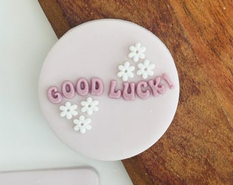 Good Luck embosser fondant stamp, acrylic embosser for cookies, cupcakes, and cake decorating