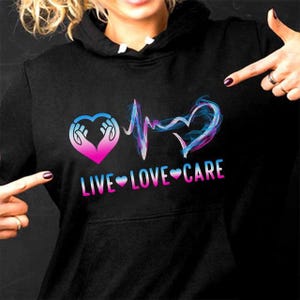 Caregiver hoodieT-shirts, Caregiver hoodie,Caregiver shirt,Gift for my lover Caregiver,Caregiver Long Shirt - Caregiver- Live - Love - Care.
