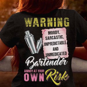 Gift for my dad and mom, Bartender Hoodie,Bartender Gift-Bartender Life Shirt - Warning, moody, Sarcastic, Bartender annoy at your own risk