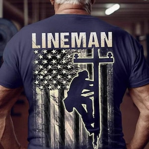 Lineman T-shirt, Lineman Tee, Lineman Gift - Lineman Shirt American Flag Utility Worker Climbing Tee Gift for Electrician Patriotic Workwear