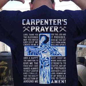 Carpenter Gift, Gift my family and Dad, Carpenter hoodie, Carpenter Shirt, Carpenter tee-Carpenter&#39;s Prayer, THe best is Carpenter.
