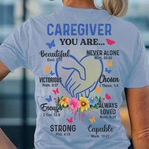 Caregiver Shirts, caregiver Sweatshirt, Gifr for my love caregiver, Caregiver Hoodie - Caregiver you are Beautiful, never Alone, chosen,....