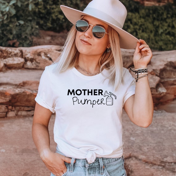 mother pumper shirt