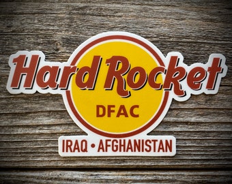 Hard Rocket DFAC Vinyl Sticker - Iraq Afghanistan - Military Veteran Deployment Memorabilia - Hard Rock Cafe Parody