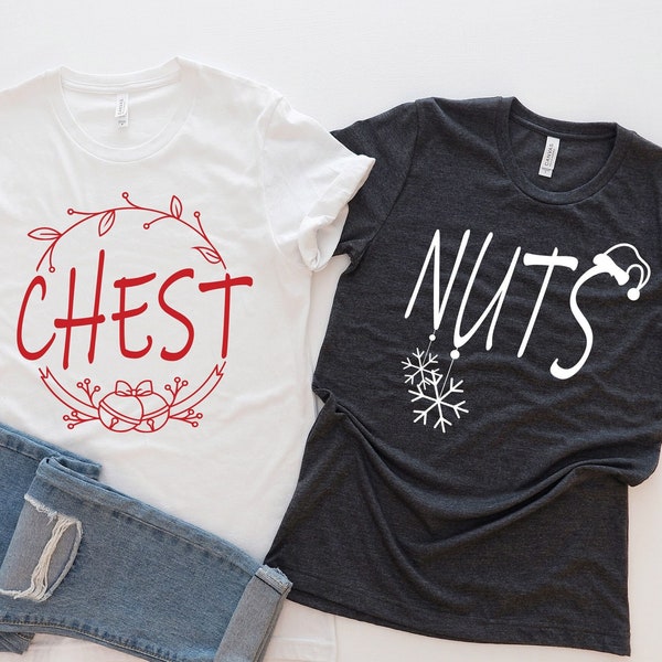 Chest Nuts Shirt, Funny Christmas Shirt, Christmas Couple Shirt, Christmas Matching Shirt, Funny Couples Shirt