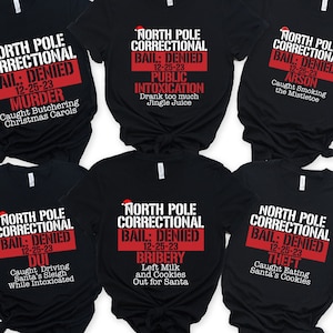 North Pole Correctional Christmas Shirt: Funny Matching Family Group Tee