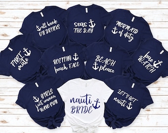 Nautical Bachelorette Party Shirts, Bachelorette Shirts, Bachelorette Cruise, Last Sail Before the Veil, Let's Get Nauti, Bridal Party Shirt