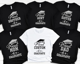Family Graduate Shirts, Proud Graduate Shirt, Graduation 2021 Family Shirt, Graduation Family Matching Shirt, 2021 Graduation Shirt