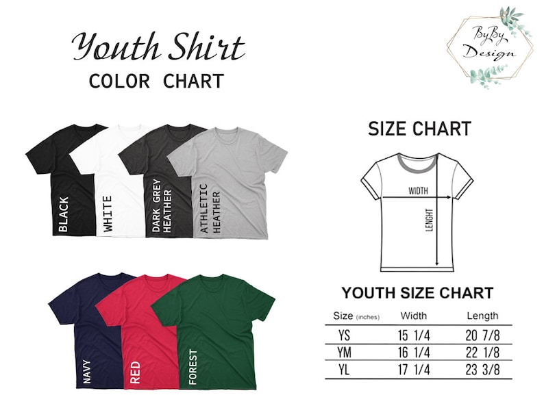 May include: Color and size chart for youth shirts. The color chart displays black, white, dark grey heather, athletic heather, navy, red, and forest green shirts. The size chart shows width and length measurements in inches for YS, YM, and YL sizes.
