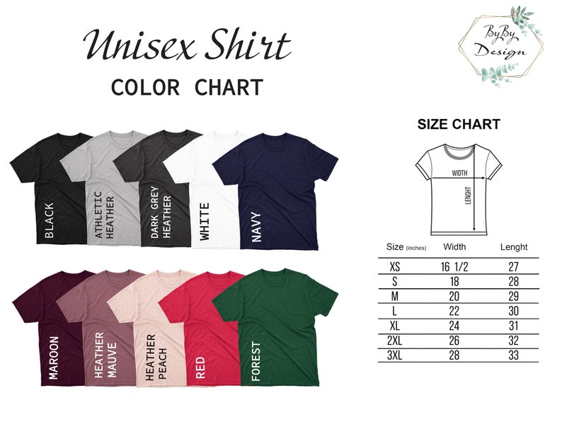 May include: Unisex t-shirt color chart with 12 different colors, including black, white, navy, red, maroon, forest green, and heather shades. A size chart is included with measurements in inches for XS, S, M, L, XL, 2XL, and 3XL.