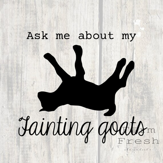 Fainting Goat Svg Ask Me About My Fainting Goats Quote With Etsy