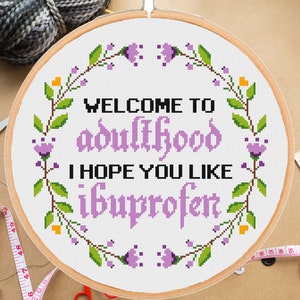 Funny &#39;Welcome to Adulthood&#39; Floral Cross Stitch Pattern (PDF)
