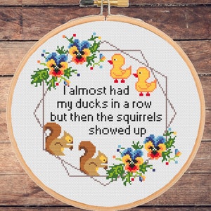Funny Squirrels Cross Stitch Pattern: Sarcastic Floral Design (PDF Download), Snarky, Sassy, Quote, Modern, Xstitch, Subversive, In a row