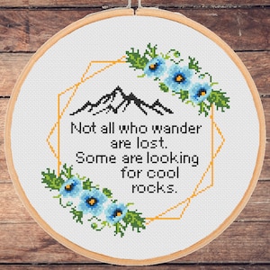 Not all who wander are lost some are looking for cool rocks cross stitch pattern Rock hunting rock hound outdoors - instant pdf download