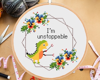 Funny cross stitch pattern I&#39;m Unstoppable Trex Dinosaur Modern Floral Subversive - Instant pdf Download