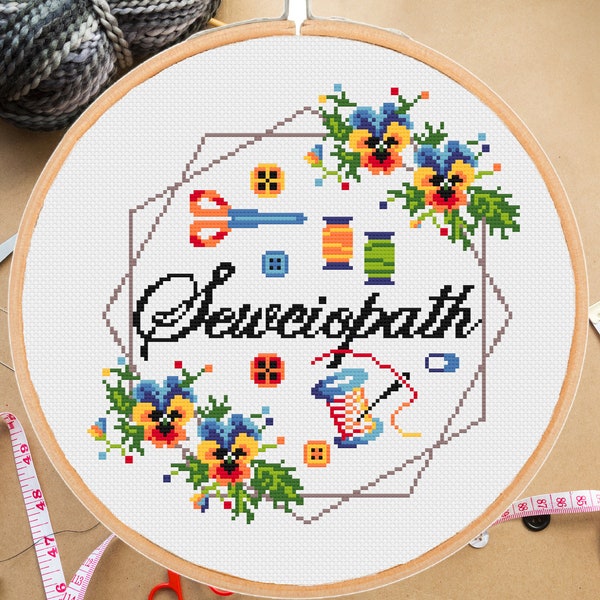 Funny Sewing cross stitch pattern Sewciopath Sew Sarcastic Subversive Snarky Pansy Floral Modern Sewing Lover -instant pdf download