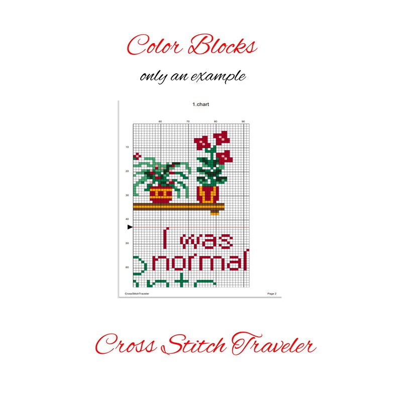 Op de afbeelding: Borduurpatroon met de tekst "I was normal once" en een ontwerp van twee potplanten met rode bloemen. De kaart is getiteld "Color Blocks, only an example".