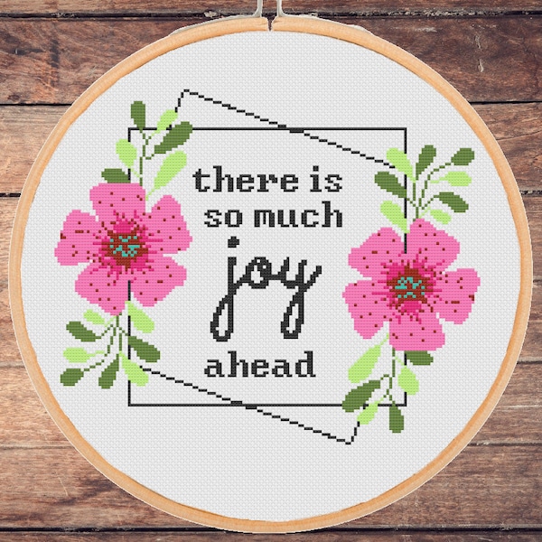 Positive quote cross stitch pattern There is so much joy ahead Inspirational Motivational Mental Health Self Love  - instant pdf download