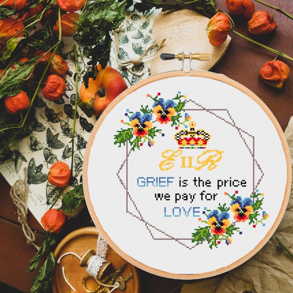 Queen Elizabeth Quote cross stitch pattern Grief is the price we pay for love Pansy Floral In Memoriam of Her Majesty-instant pdf download