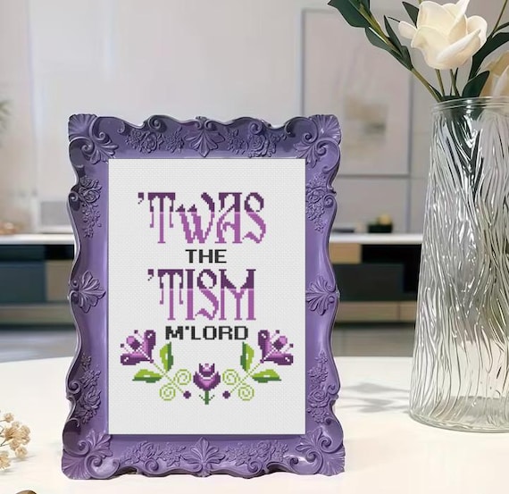 T'was The 'Tism M'lord Cross Stitch Pattern , Funny Snarky Meme, Neurodiversity Xstitch, Autism Warrior, Audhd Diagnosis - instant PDF