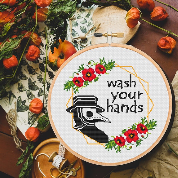 Funny saying cross stitch pattern Plague Doctor quote Wash Your Hands xstitch Floral Flower Modern Sassy -instant pdf download