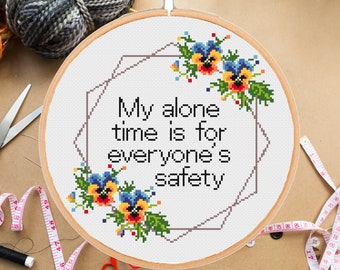 Funny Cross Stitch Pattern: My Alone Time, Snarky Floral Design (Instant PDF Download)