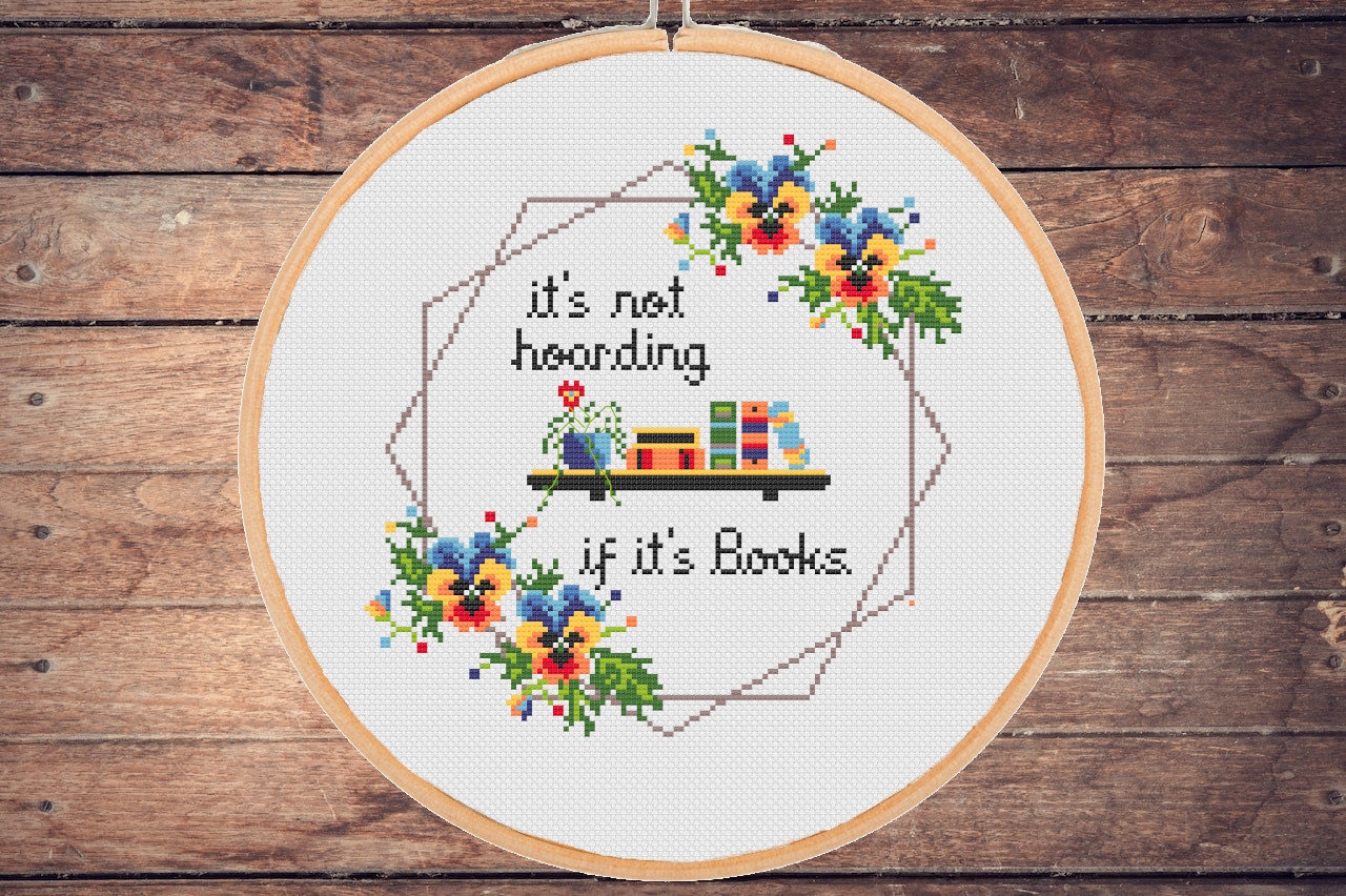 Funny Book Lover Cross Stitch Patter It's Not Hoarding If It's Books Sassy  Snarky Xstitch Books Subversive Instant Pdf Download 