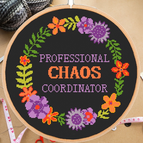 Professional Chaos Coordinator cross stitch pattern -Funny Office Manager Teacher Secretary Assistant Floral Modern - Instant PDF Download