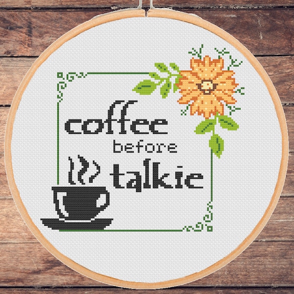 Funny cross stitch pattern Coffee before talkie xtitch Snarky Sarcastic Subversive Modern Floral Sassy - instant pdf download