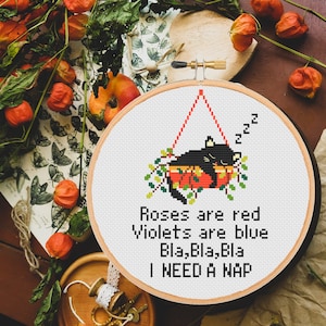 Funny Cat Cross Stitch Pattern Roses are re Bla Bla I need a nap Snarky Sassy SubversiveFlower Plant Plants Modern-instant pdf download