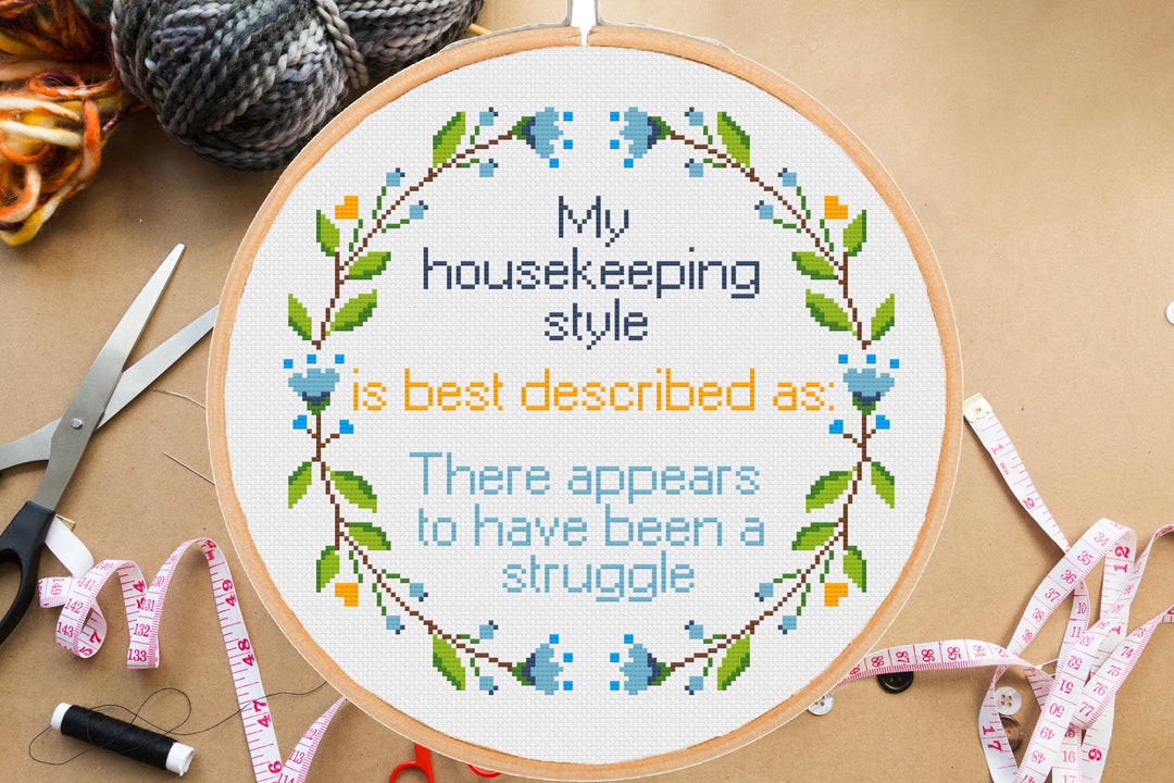 My Housekeeping Style Cross Stitch Pattern Funny Snarky Modern
