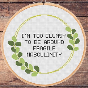 Modèle de point de croix féministe : citation sarcastique « Masculinité fragile » drôle sarcastique trop maladroit (téléchargement PDF)