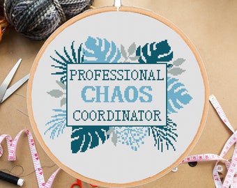 Professional Chaos Coordinator cross stitch pattern -Funny Office  Manager Teacher Secretary Assistant #287#  - Instant PDF Download