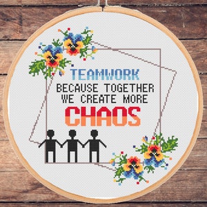 Funny office cross stitch pattern Teamwork Together we create Chaos Accountant Coworker Subversive Snarky Manager Assistant -instant pdf