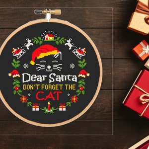 Funny Christmas Cat cross stitch pattern- Dear Santa Don't forget the Cat - instant pdf download