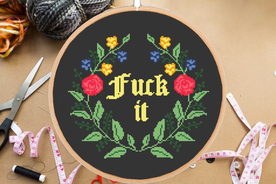 Rude Cross Stitch Pattern Fuck It Funny Sarcastic Modern Easy Etsy