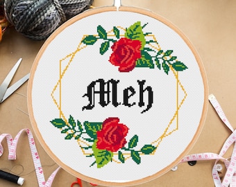 Funny MEH - cross stitch pattern, floral roses wreath snarky sarcastic, easy, sassy, modern, trendy xstitch  -instant pdf download