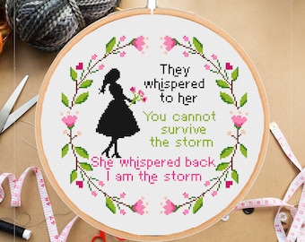 Feminist Quote Cross Stitch Pattern: I Am The Storm Motivational Girl Power Inspirational Empower Quote   (PDF Download)