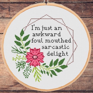 Funny Sarcastic Delight Floral Cross Stitch Pattern (PDF Download)