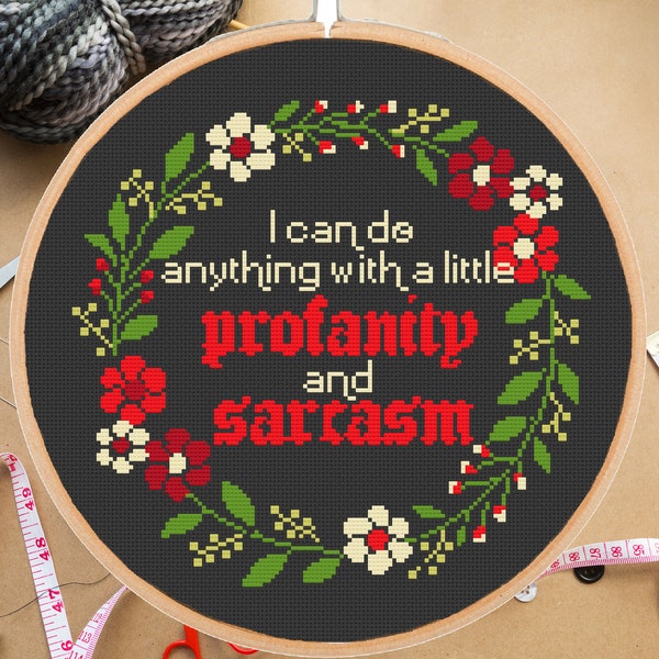 Funny cross stitch pattern I can do anything with a little profanity and sarcasm sarcastic #250# - instant pdf download