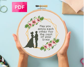 Funny Marriage Cross Stitch Pattern, May you annoy each other for the rest of your lives, Wedding, Couple, Modern, Snarky - instant PDF