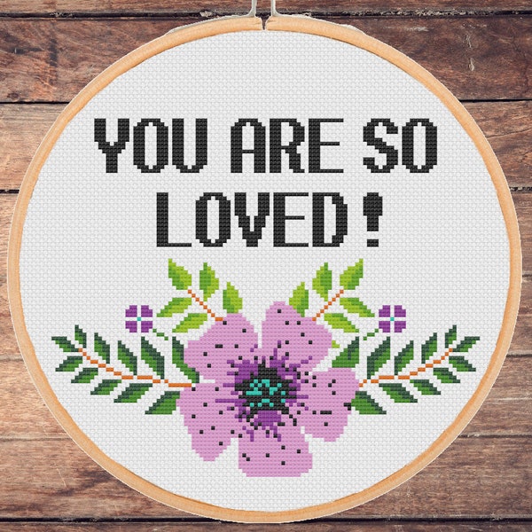 You are so Loved cross stitch pattern Nursery Modern Floral Xstitch - instant pdf download