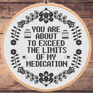 Snarky Medication Cross Stitch Pattern: Funny Sarcastic Beginner Design (PDF Pattern)
