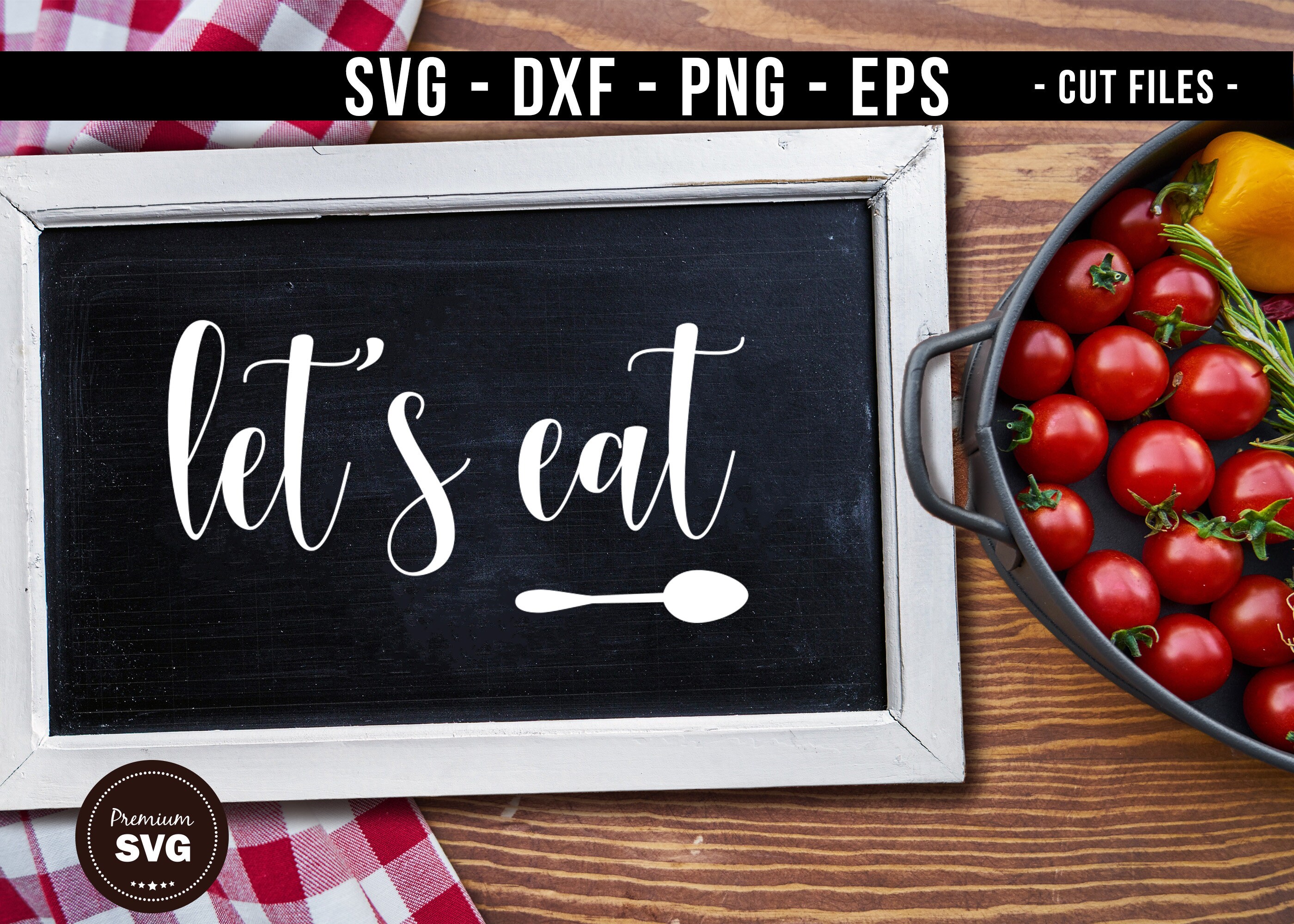Let's eat svg Kitchen quote Kitchen sign svg Kitchen Etsy